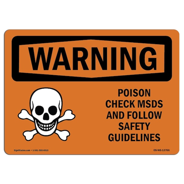 OSHA WARNING Sign, Poison Check MSDS Follow Guidelines, 18in X 12in Alum, 18" W, 12" H, Landscape